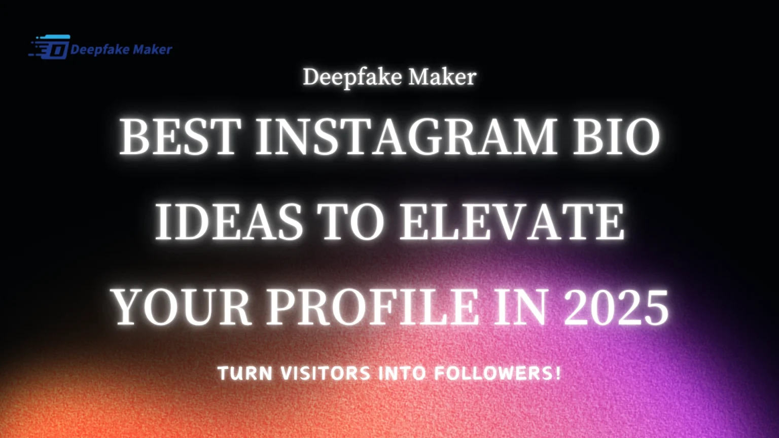 Instagram Bio Ideas:Best way to Elevate Your Profile in 2025